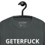 GETERFUCK UNISEX T-SHIRT